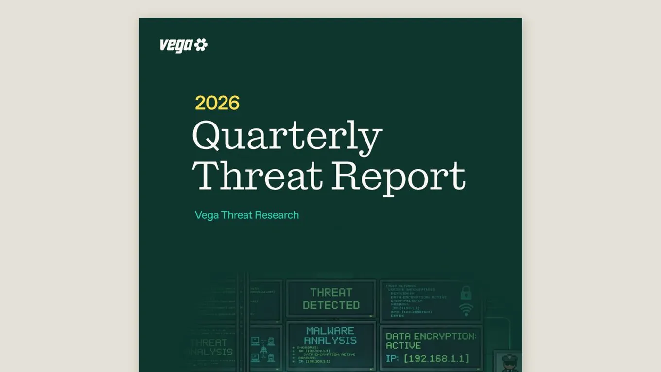 Cover of the Vega Quarterly Threat Report, Q2 2026